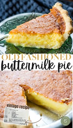 slice of buttermilk pie on plate and slice taken out of pie plate with photo of vintage recipe Southern Buttermilk Pie, Buttermilk Pie Recipe, Southern Pies, Chess Pie Recipe, Buttermilk Pie, Southern Desserts, Buttermilk Recipes, Easy Pie Recipes, Banoffee Pie