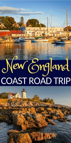 the coast road trip in new england is one of the best things to see and do