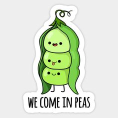 we come in peas sticker