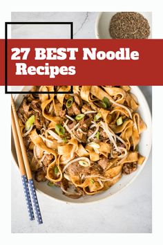 the cover of 27 best noodle recipes