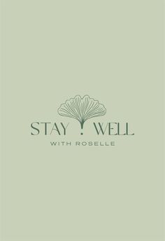 the logo for stay well with roselle, which is featured in green and white