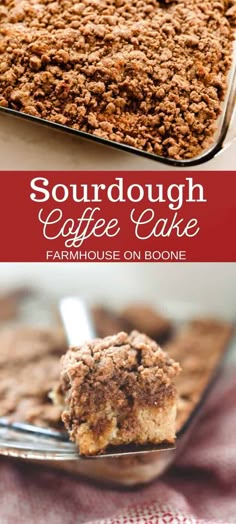 a close up of a cake in a pan on a table with the words sourdough coffee cake above it