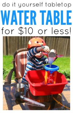 a child's water table for $ 10 or less with text overlay that reads, do it yourself tabletop water table for $ 10 or less