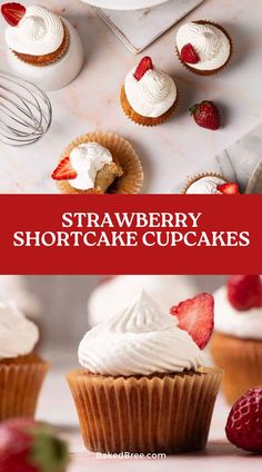 strawberry shortcake cupcakes with white frosting and strawberries