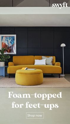 a yellow couch and ottoman in a living room with the words foam - topped for feet - ups shop now