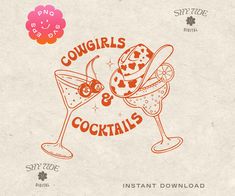 an old fashioned cocktail ad with the words cowgirls and cocktails on it