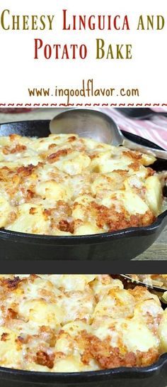 cheesy linguica and potato bake in a cast iron pan