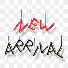 the words new arrival are drawn in red, yellow and blue colors on a white background