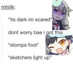 two pictures with the same caption in different languages, one saying it's dark i'm scared don't worry be i got this stumps foot sketches light up