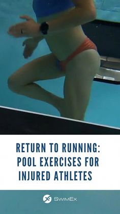 a woman in a swimming suit with the words return to running pool exercises for injured athletes