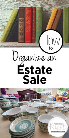 the cover of how to organize an estate sale with books in the background and plates stacked on top of each other