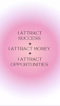 the words attract success, attract money and attract opportuniities on pink background