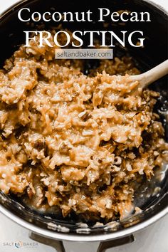 coconut pecan frosting in a pot with a wooden spoon on the side and text overlay that reads coconut pecan frosting