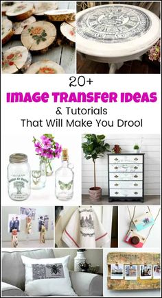 collage of images with text that reads 20 + image transfer ideas & tutors that will make you drool