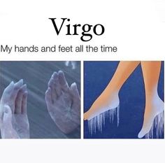 two pictures with the caption scorpio my hands and feet all the time