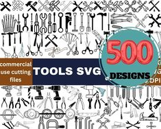 the cover of 500 commercial use cutting files for tools svg, including scissors and wrenches