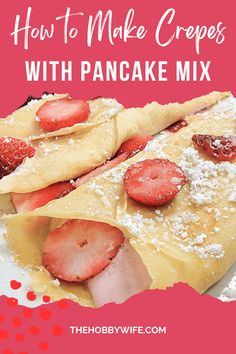 how to make crepes with pancake mix in the shape of strawberries