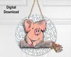 a pig hanging on a door with the words digital download above it and an image of a pig sitting on a branch