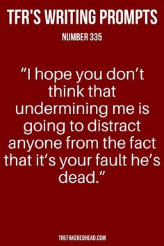 a red background with the words, i hope you don't think that undermining me is going to distract anyone from the fact that it's your fault