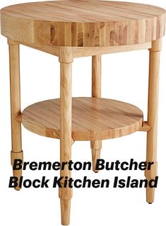 a wooden table with the words bremerton butcher block kitchen island