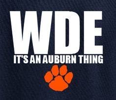 the words wde it's an auburn thing written in white