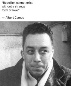 a black and white photo of a man in a suit with a quote from albert camus