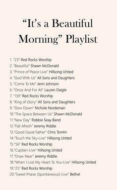 it's a beautiful morning playlist with the words in black and white on pink