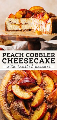 peach cobbler cheesecake with roasted peaches is an easy dessert that's ready to be eaten