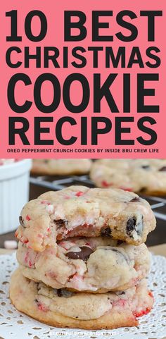 cookies stacked on top of each other with the words 10 best christmas cookie recipes