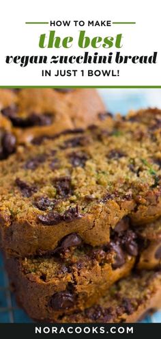 chocolate chip banana bread with text overlay how to make the best vegan zucchini bread in just 1 bowl