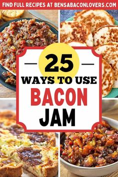 25 ways to use bacon jam