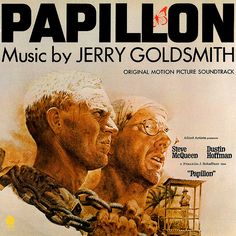 the movie poster for papillon music by jerry goldsmoth, starring two men