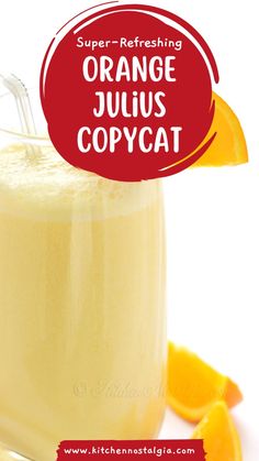 an orange juice is in a glass next to sliced oranges and the words super - refreshing orange jujuus copycat