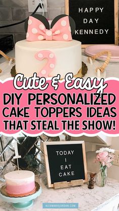 there is a cake with pink and white decorations on the top that says cute & easy diy personalized cake toppers ideas that steal the show