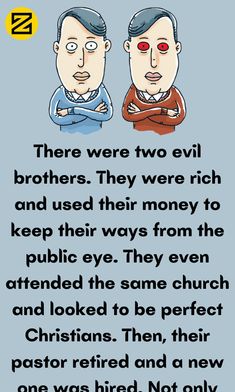 two men are facing each other with the caption that reads, there were two evil brothers they were rich and used their money to keep their ways