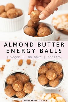 almond butter energy balls in small bowls on a white surface with text overlay that reads, almond butter energy balls i vegan no bake healthy