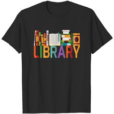 a black t - shirt with the words library printed in multicolored letters on it