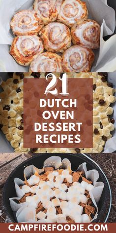 some delicious desserts are on display in different bowls and pans with text overlay that reads 21 dutch oven dessert recipes