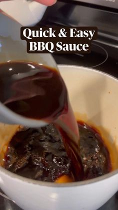 someone pouring sauce into a white bowl on top of a stove with the words quick and easy bbq sauce