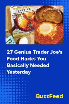 the cover of buzzfeed's new book, 27 genius trader joe's food hacks you basically need