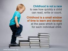 a little boy standing on top of stacks of books with the words childhood is not a race to see how quickly a child can read, write or count