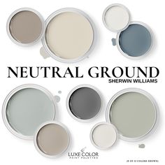 several shades of neutral paint with the words neutral ground