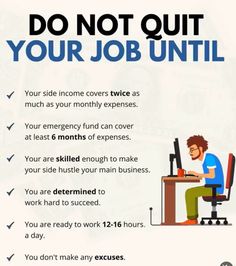 a man sitting at a desk in front of a computer with the words do not quit your job until