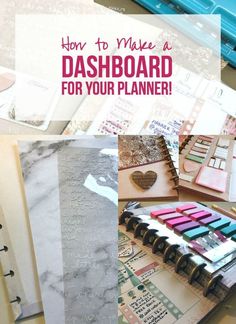 several different types of planner pages with the title how to make a dashboard for your planner