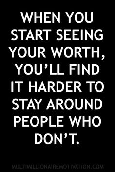 When you start seeing your worth, you'll find it harder to stay around people who don't.  #michelejamison  #bodypositive #WeightLossMotivation #MotivationSuccess #SelfMotivation  #MotivationTips #Motivation   #MotivationWorkout #MotivationQuotes #PositiveMotivationSelfEsteem  #PositiveMotivationLife #PositiveMotivationLifeWords #PositiveMotivation  #MotivationToLoseWeight #MotivationWomen #HealthyMotivation #MotivationIdeas  #MotivationGoals Quotes Supportive, Quotes Friend, Multi Millionaire, Millionaire Motivation, Help Quotes, Mentor Program, Quotes About Strength And Love, White Quotes, Life Wisdom