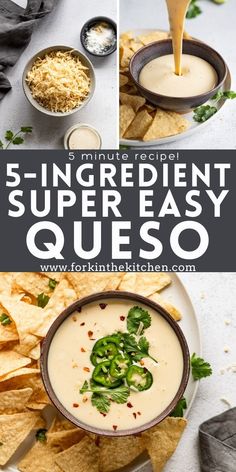 the recipe for 5 ingredient super easy quesadilla is shown with tortilla chips