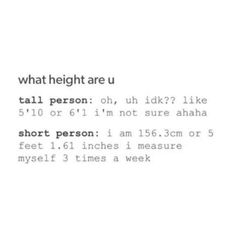 the text is written in black and white, which reads what height are u tall person oh, uhh idk? like short person i'm not sure ahha