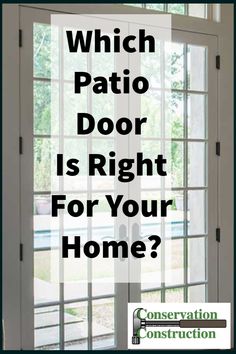 an open door with the words which patio door is right for your home?