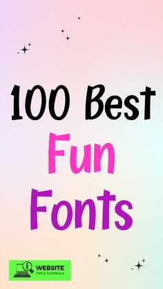 the words, 100 best fun fonts are displayed