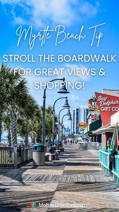 a boardwalk with palm trees and buildings in the background text reads, mystic beach tip stroll the boardwalk for great views & shopping